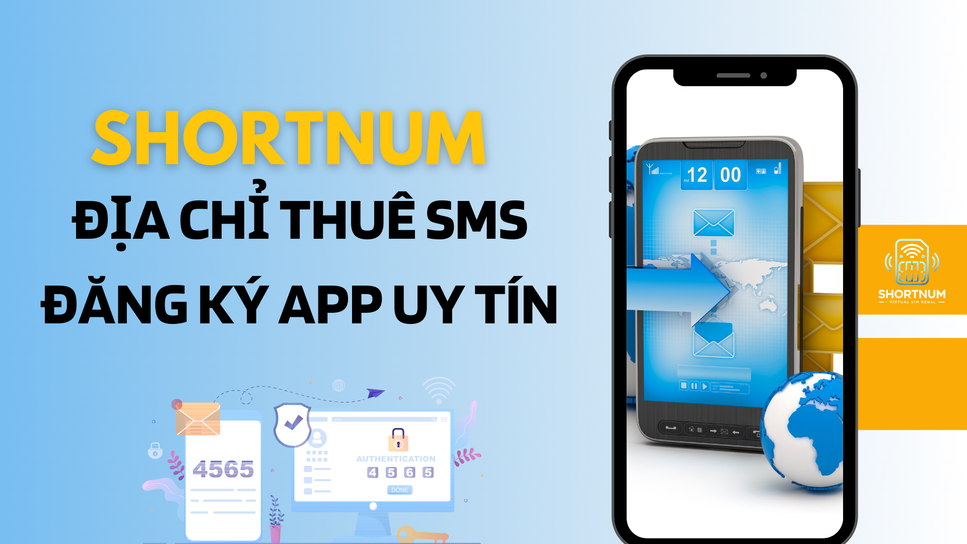 Lựa chọn thuê SMS đăng ký app uy tín, chất lượng tại ShortNum